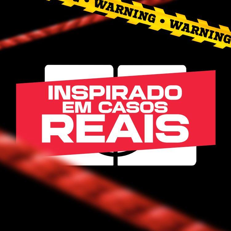 Inspirados em Casos Reais